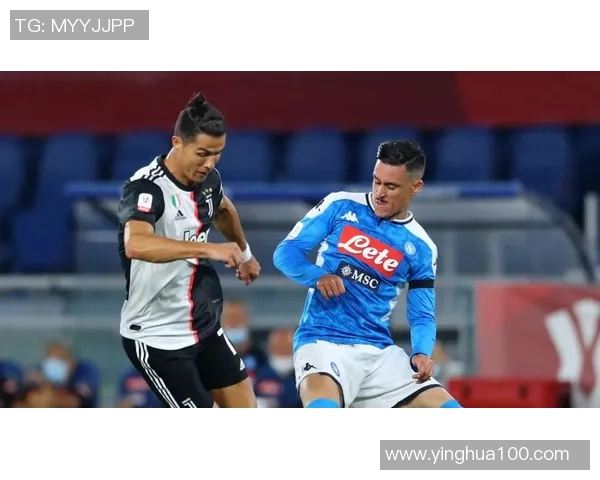 意大利杯决赛那不勒斯对阵尤文图斯精彩直播全程回顾与分析
